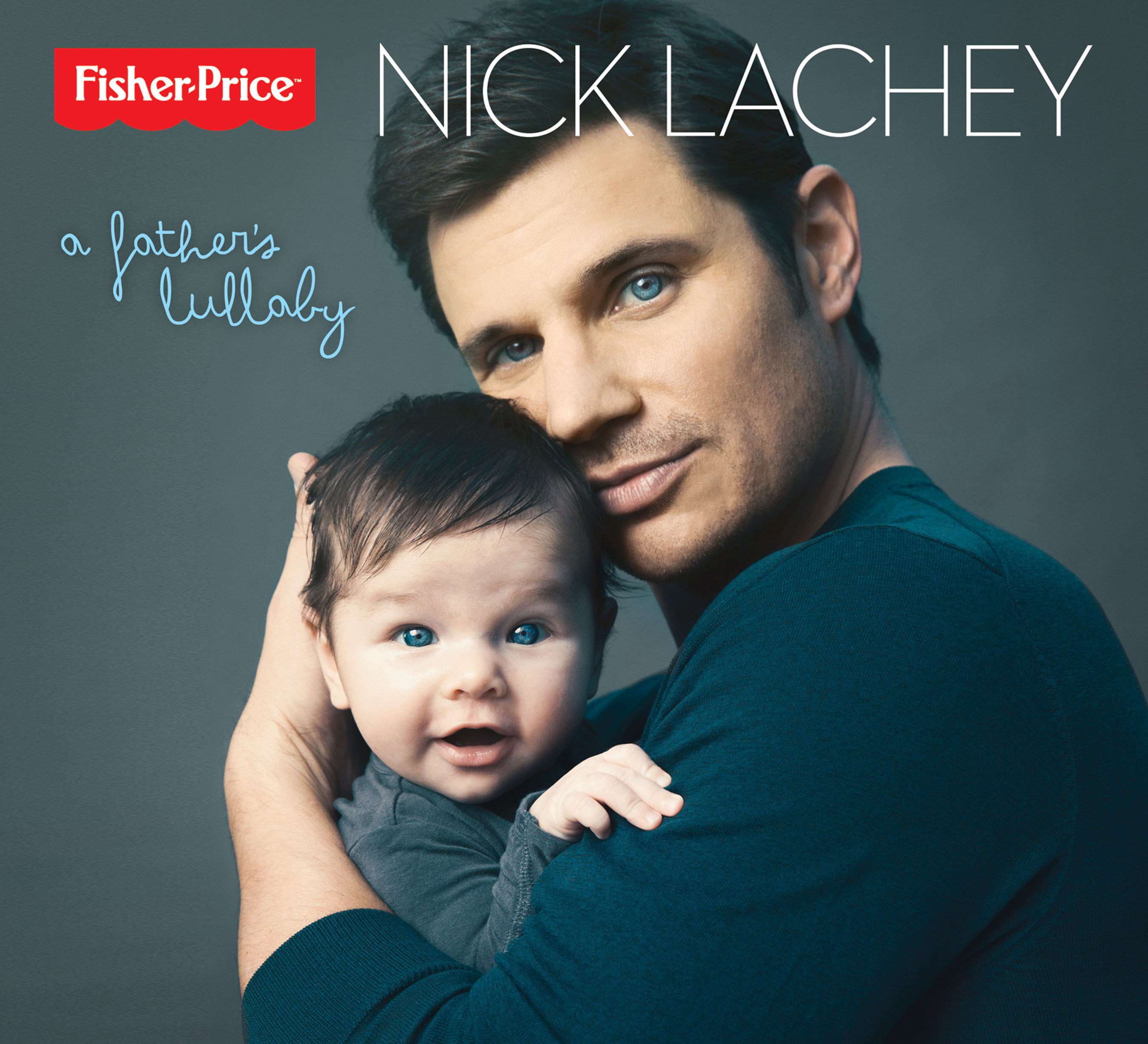 Nick dad. Nick Lachey. Nick Baby. A fathers choice.